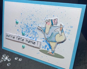 carte "bonne fête mamie » danseuse étoile en tutu bleu ... pour une mamie bien rigolote !