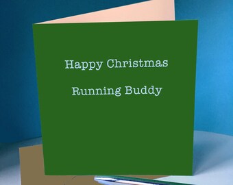 Christmas / Xmas Card for Runner / Running Friend - 'Happy Christmas Running Buddy'