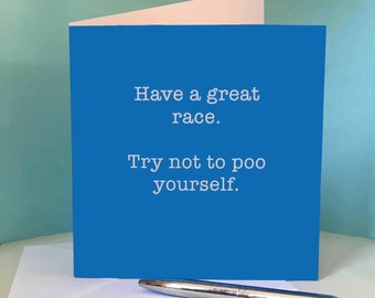 Good Luck Card for Runner / Running Friend / Good Luck - 'Have a great race. Try not to poo yourself'