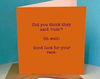 Good luck - Did you think they said 'rum'? card