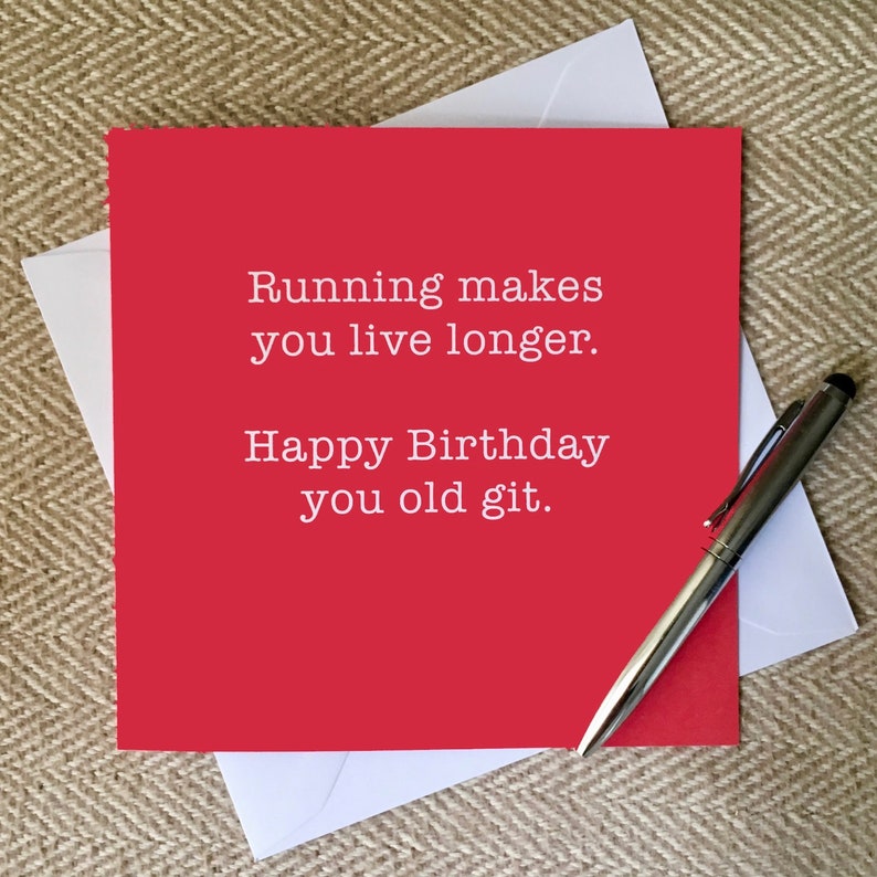 Happy Birthday Running Makes You Live Longer Greetings Card Etsy