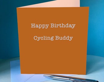 Happy Birthday Cycling Buddy - Greetings Card for Cycling / Cyclist Friend