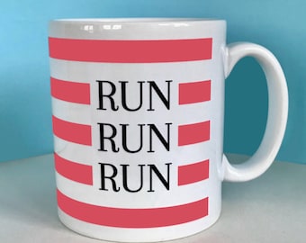 Run Run Run Mug