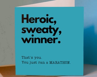 Marathon Congratulations Card for Runner / Running Friend - 'Heroic, sweaty, winner. You just ran a MARATHON'