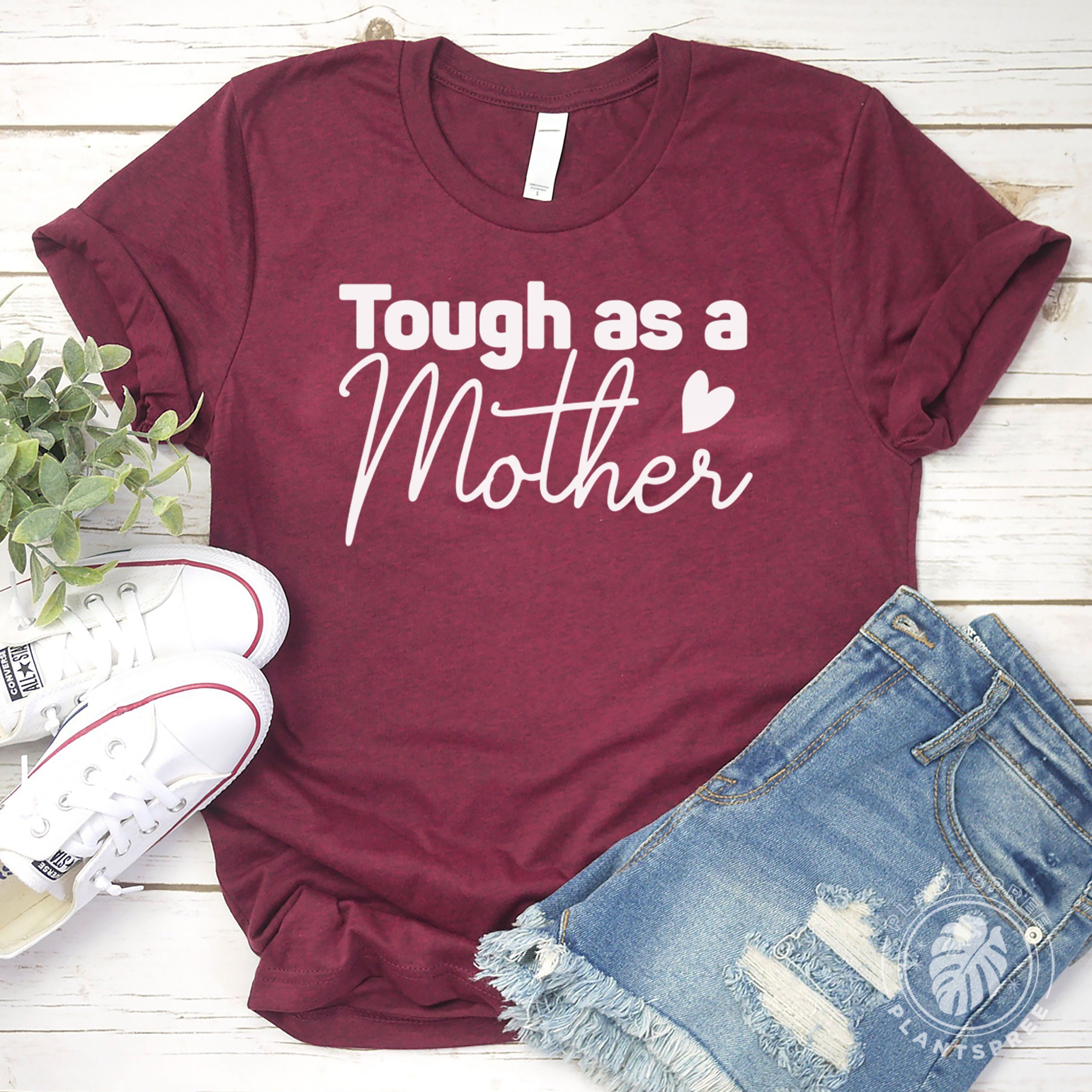 Tough As A Mother Shirt Tough As A Mother Shirt