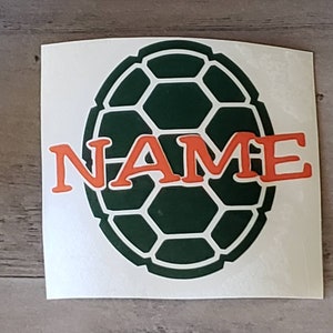 Personalized Turtle Shell Decal/Ninja Turtle Decal/Name Decal/Yeti Tumbler Decal/Car Decal/Water Bottle Decal/Lunchbox Decal/Kids Decal
