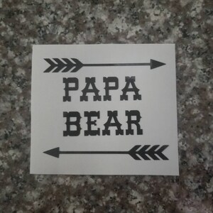 Papa Bear Decal/Dad Life Decal/Dad Sticker/Grandpa Decal/Yeti Decal/Car Decal/Laptop Decal/Cooler Decal/Toolbox Decal