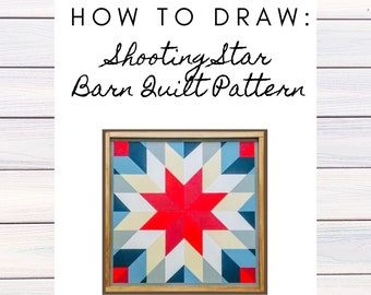 Barn Quilt Pattern, Shooting Star, Digital Pattern, Friend Gift, Birthday Gift