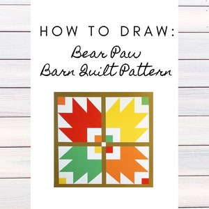 Barn Quilt Pattern, Bear Paw, Digital Pattern, Christmas Gift, Mom Gift, Friend Gift