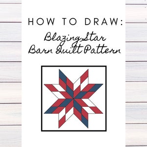 Barn Quilt Pattern, Blazing Star, Digital Pattern, Friend Gift, Birthday Gift