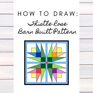 Barn Quilt Pattern, Thistle Rose, Digital Pattern, Friend Gift, Birthday Gift