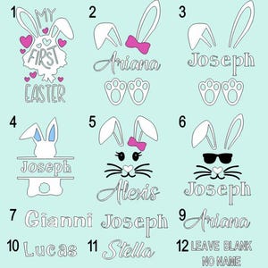 May include: Twelve different designs for personalized Easter bunny shirts. The designs include a bunny with a bow, a bunny with sunglasses, a bunny with a heart, and a bunny with a name. The text "My First Easter" is included in one of the designs. The numbers 1 through 12 are included in the image.
