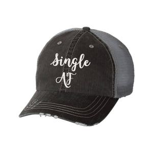 Single AF Distressed Ladies Baseball Hat | Mesh | Trucker | Bachelorette | Funny | Trendy