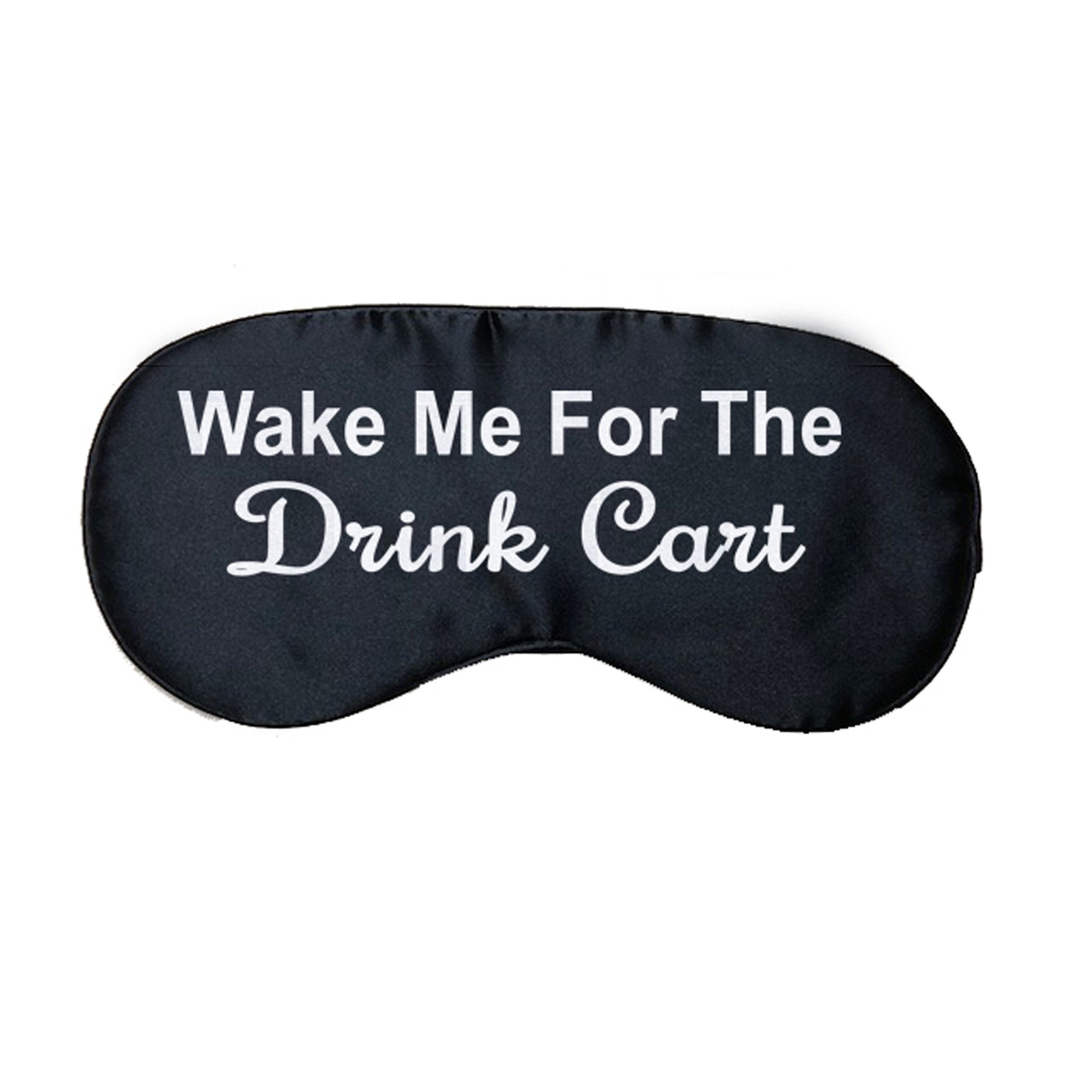 Wake Me For the Drink Cart Satin Sleeping Eye Mask Funny Etsy