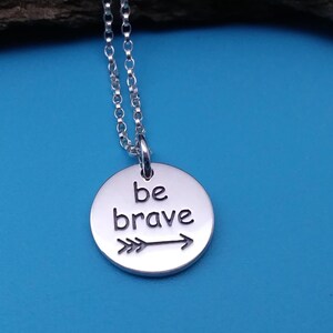 BE BRAVE Encouragement Necklace Motivational Necklace, Gift for friends undergoing some challenges, Cancer survivor gifts image 2