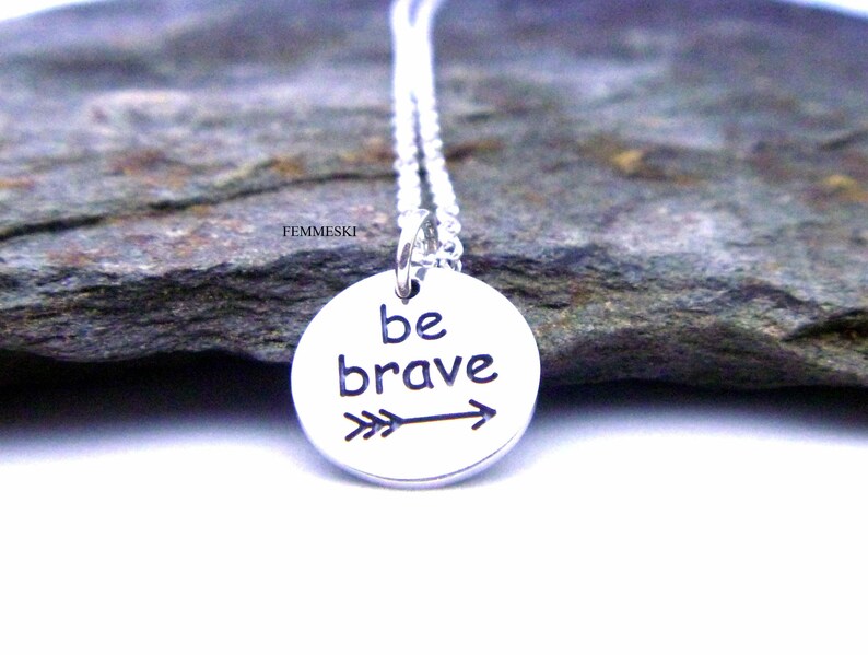 BE BRAVE Encouragement Necklace Motivational Necklace, Gift for friends undergoing some challenges, Cancer survivor gifts image 1