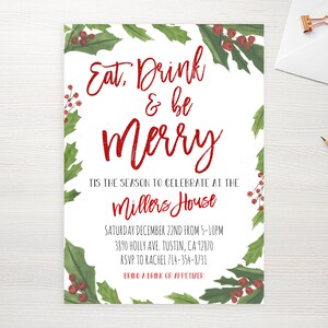 May include: A Christmas party invitation with a holly and berry border. The text reads "Eat, Drink & be Merry. Tis the season to celebrate at the Millers House. Saturday December 22nd from 5-10pm. 3890 Holly Ave. Tustin, CA 92870. RSVP to Rachel 714-354-8731. Bring a drink or appetizer."