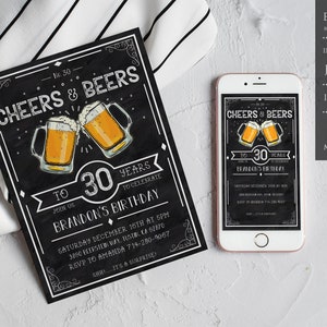 May include: A black and white chalkboard style invitation for a 30th birthday party. The invitation features a graphic of two beer mugs with the text "Cheers & Beers" and "To 30 Years To Celebrate Brandon's Birthday".