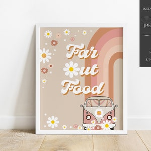 May include: A digital print featuring a retro-style illustration of a pink and white van with daisies and a rainbow. The text "Far Out Food" is written in a groovy font.