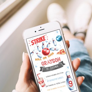 May include: A smartphone displays a bowling-themed birthday invitation. The design features a red bowling ball, blue pins, and the text "STRIKE" and "ROLL ON OVER GRAYSON IS TURNING". Additional elements include a pizza slice and a soda cup.
