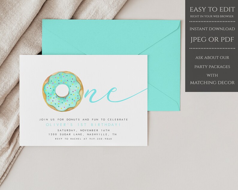 May include: A light blue and green donut with sprinkles on top. The donut is next to the word "one" written in a light blue cursive font. The text "Join us for donuts and fun to celebrate Oliver's 1st birthday!" is below the donut. The text "Saturday, November 16th" is below the first line of text. The text "1200 Sugar Lane, Nashville, TN" is below the second line of text. The text "RSVP to Rachel at 949-350-9860" is below the third line of text. The background of the invitation is white.
