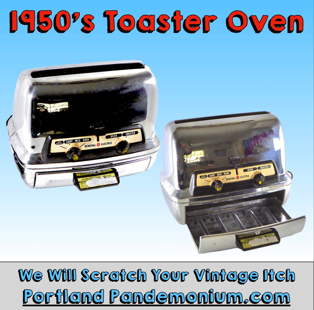 1950's GE Toaster Oven, Classic: Chrome Body, Bakelite Handles, One of ...