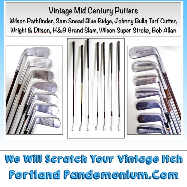 Vintage Putters: Wilson Pathfinder, John Bulla Turf Cutter, Sam Snead Blue Ridge, Wright & Ditson, HB Grand Slam, Bob Allan, Wilson Super