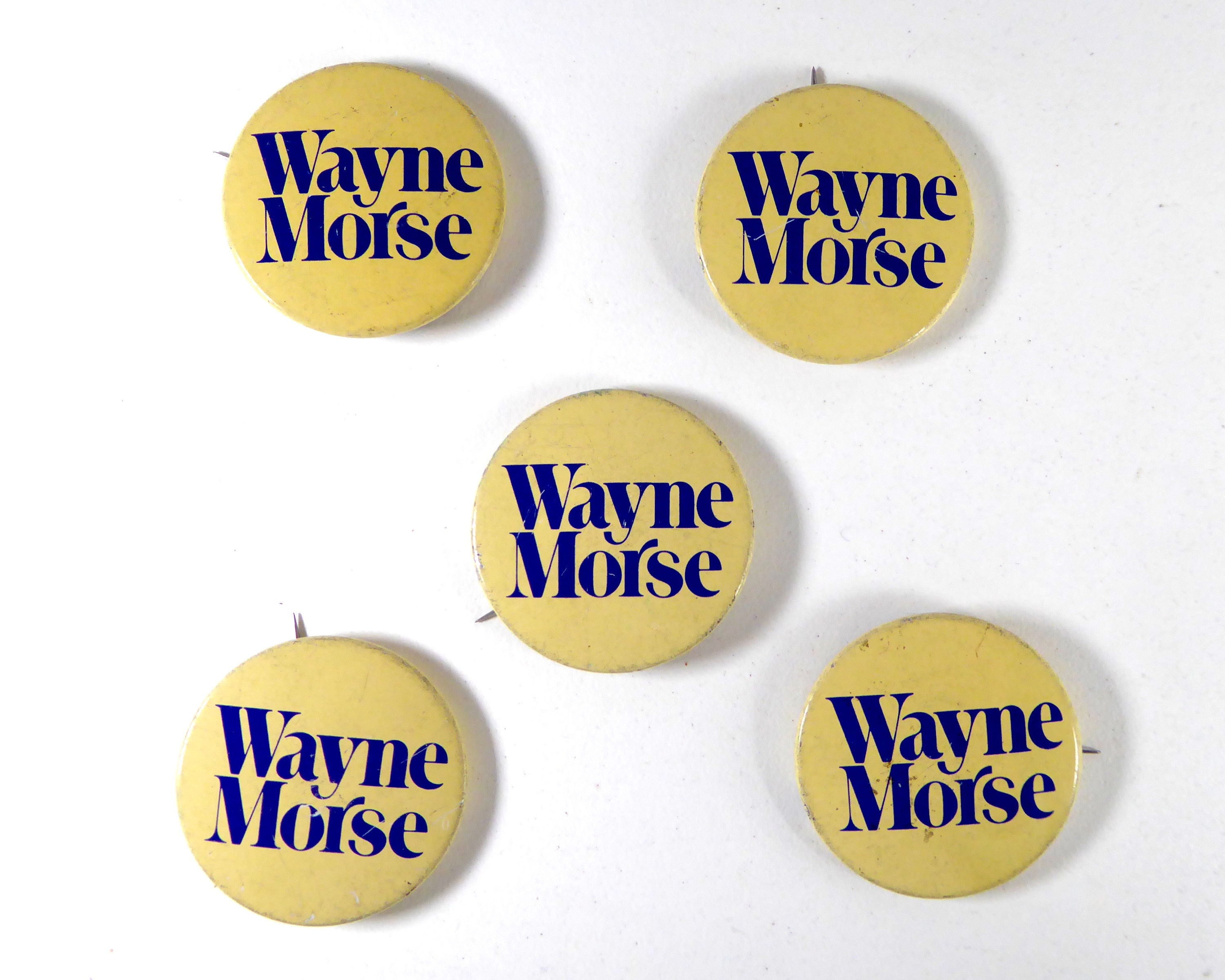 Vintage Wayne Morse 1974 Senate Campaign Pin Back Buttons