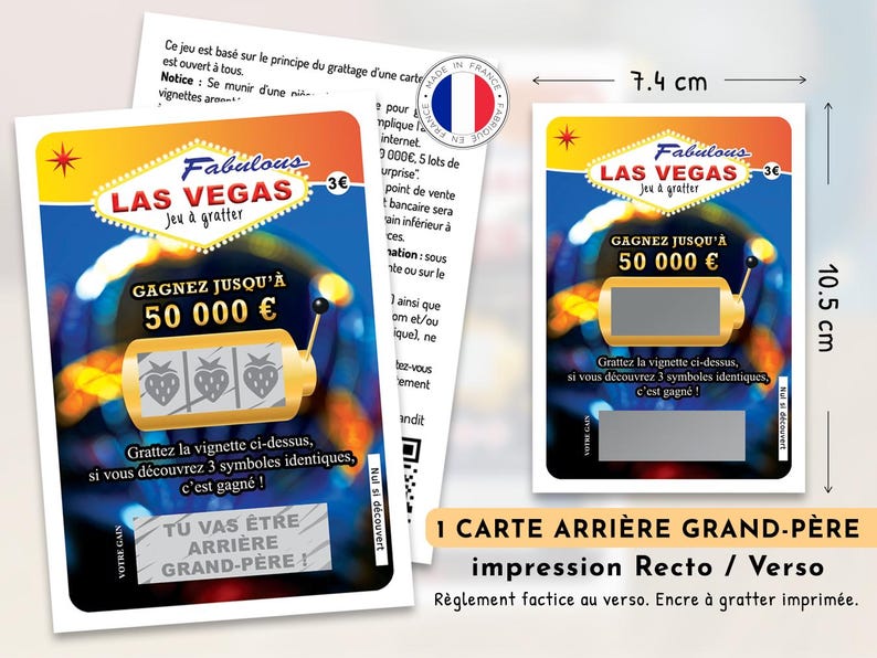 Peut inclure: Une carte &agrave; gratter rectangulaire sur le th&egrave;me de Las Vegas avec un graphisme de machine &agrave; sous, le texte "Fabulous LAS VEGAS" et un gain de "50 000 &euro;". La carte mesure 7,4 cm sur 10,5 cm et comporte une zone &agrave; gratter avec le texte "TU VAS &Ecirc;TRE ARRI&Egrave;RE GRAND-P&Egrave;RE".