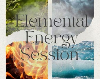 Elemental Energy Session-energetic body intuitive healing