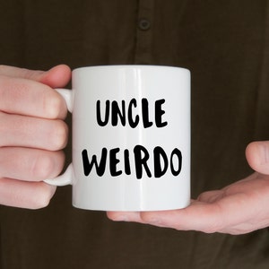 Uncle Weirdo Mug: Funny Novelty Gift for Uncle