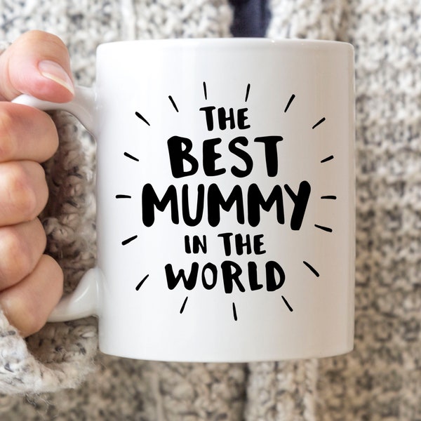 Mummy mug, mummy birthday gift, The Best Mummy in the World mug, Mothers Day gift, womens gift, mum to be gift, thank you mummy gift