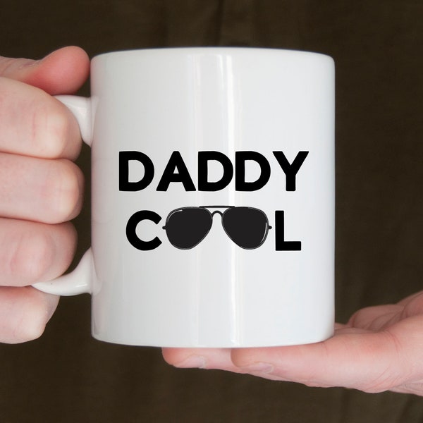 Dad mug, dad birthday gift, daddy gift, Daddy Cool mug, dad mugs, cool dad, Daddy birthday gift, dad birthday gift, stepdad mug, daddy mug