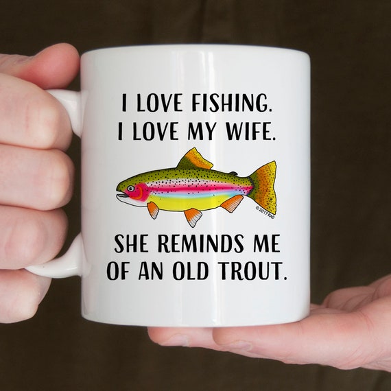 Fishermans Gift, I Love Fishing Mug, Trout Fishing Mug, Mens Gift