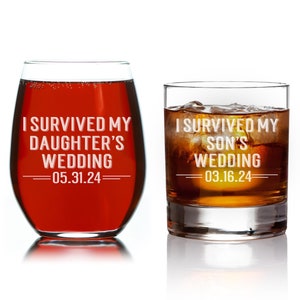 I Survived My Daughter's Wedding Glassware, Gift for Parents, Gift for Mom, Mother of the Bride, Father of the Bride, Mother of the Groom