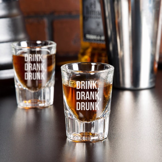 Drink Drank Drunk Shot Glass Funny Shot Glass 21st Birthday Etsy
