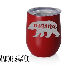 Mama Bear Wine Tumbler, adventure tumbler, laser engraved tumbler