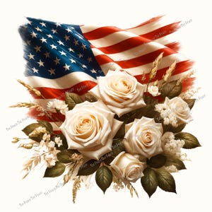 May include: An illustration of the American flag waving in the wind, with a bouquet of white roses and greenery in the foreground. The flag's red and white stripes and blue field with stars are prominently displayed.