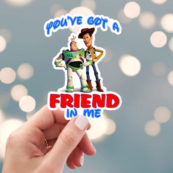 You've Got A Friend In Me Sticker, Toy Story Sticker, Buzz Lightyear Sticker, Woody Sticker, Water Bottle Sticker (39L)