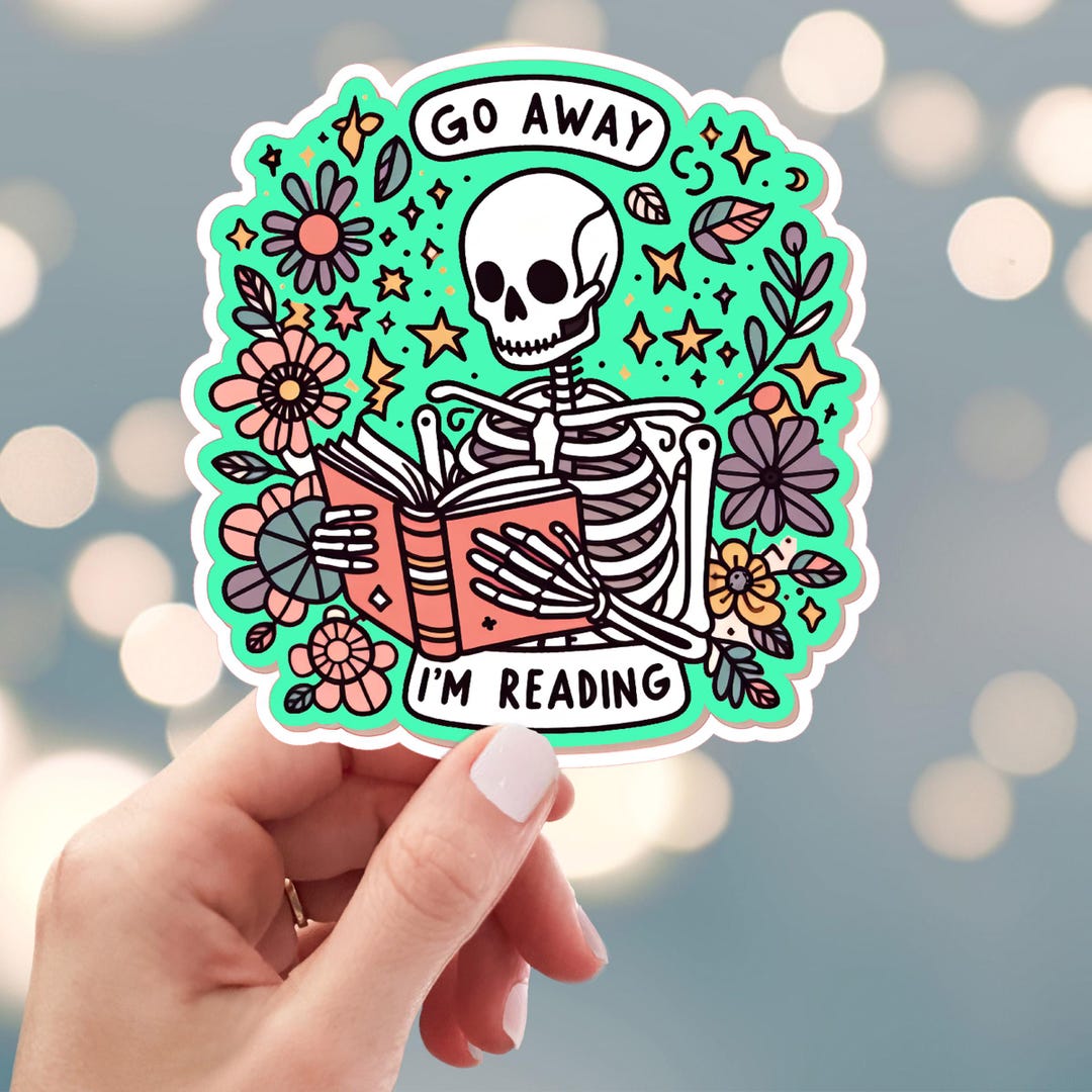 Go Away I'm Reading Sticker, Reading Skeleton Sticker, Book Club ...
