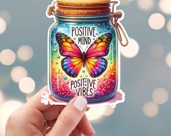 Positive Mind Sticker, Positive Vibes Sticker, Motivational Sticker, Rainbow Butterfly Sticker, Water Bottle Sticker (s63u)