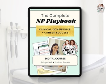 Complete NP Playbook | Nurse Practitioner Clinical & Career Mastery Course | Digital Self-Paced Lessons + PDF Library