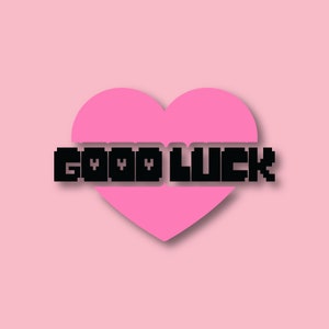 Good Luck Heart