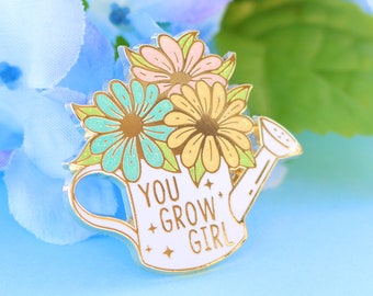 You Grow Girl Watering Can | Enamel Pin Badge | Glitter | Floral | Funny Puns | Inspirational