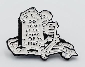 Do You Still Think Of Me Pin