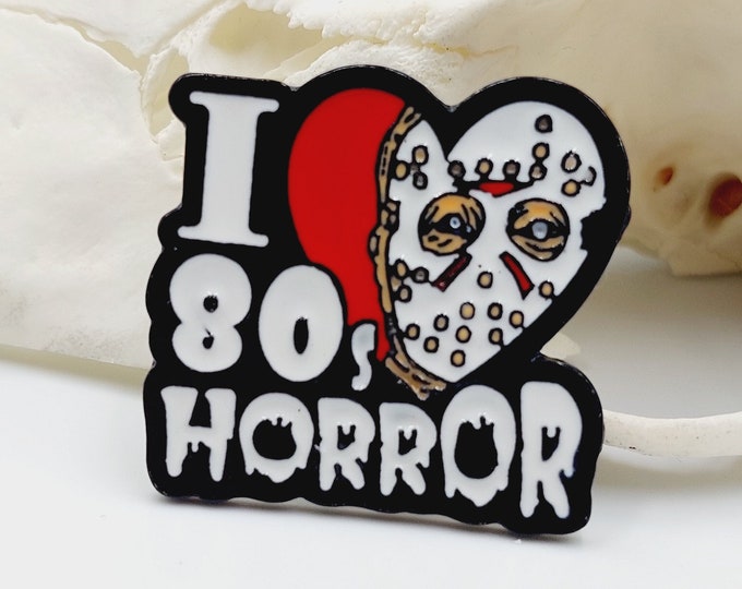 I Love 80's Horror Pin