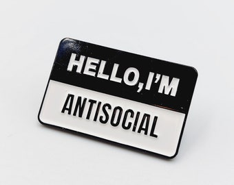 Hello, I'm Antisocial Pin