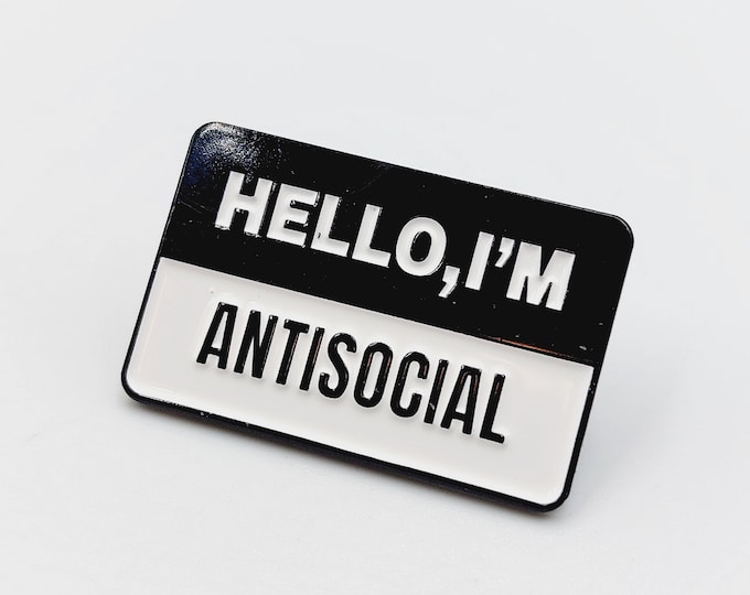 Hello, I'm Antisocial Pin