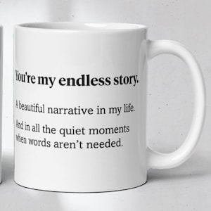 You're My Endless Story Friendship Love Mug, Kaffeebecher, Geschenk, Inspiration, Liebesbrief, Bester Freund, Partner