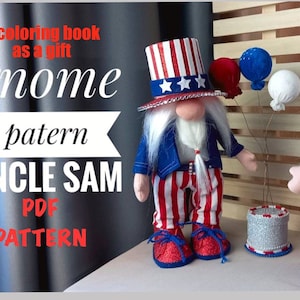 pattern pdf scandinavian gnome uncle sam USA, souvenir for 4th of July, Independence Day Fourth of July DIY HandMade + coloring book